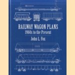 Railway Wagon Plans. 1960s to the Present
John L. Fox
€ 15,00