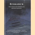 Bismarck. The Chase and Sinking of Hitler's Goliath door G.H. Bennett