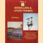 'Trax 3'. Signalling and Lever Frames. An easy to use guide for all scales and gauges complete with CD ROM to produce signalling diagrams and locking charts
Jeff Geary
€ 10,00