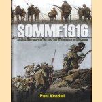 Somme 1916. Success and Failure on the First Day of the Battle of the Somme door Paul Kendall