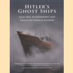 Hitler's Ghost Ships. Graf Spee, Schamhorst and Disguised German Raiders door G.H. Bennett