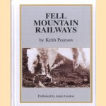 Fell Mountain Railways door Keith Pearson