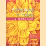 Adventures in Fabric. La Todera Style. Sew 20 Projects for You & Your Home
Julie M. Creus
€ 8,00