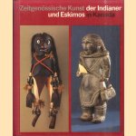 Im Schatten der Sonne. Zeitgenössische Kunst der Indianer und Eskimos in Kanada door Gerhard Hoffmann