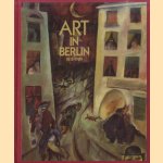 Art in Berlin 1815-1989 door Kelly Morris e.a.