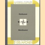 Ostkunst - Westkunst 29,6,1991-22,9,1991 door Wolfgang - a.o. Becker