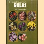 The Complete Handbook of Bulbs door H.G. Witham Fogg