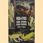 Red-Eyes And Other Leaf Frogs
Jerry G. Walls
€ 10,00