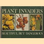 Plant Invaders: Beautiful, But Dangerous a Guide to the Identification and Control of Twenty-Six Plant Invaders of the Province of the Cape of Good Hope door Charles Stirton