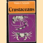 Crustaceans door Waldo L. Schmitt