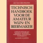 Technisch handboek voor de amateur wijn- en biermaker door Leo van der Straten