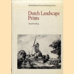 Dutch Landscape Prints of the Seventeenth Century door David Freedberg