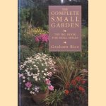 The Complete Small Garden. The Big Book for Small Spaces
Graham Rice
€ 6,00