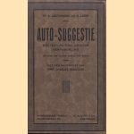 Auto-suggestie. Medisch-Psychologische verhandeling (methode der nieuwe school van Nancy)
A. Lestchinski e.a.
€ 6,00