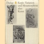 Dialoge. Kopie, Variation und Metamorphose alter Kunst in Graphik und Zeichnung vom 15. Jahrhundert bis zur Gegenwart door Manfred - a.o. Bachman