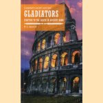 Gladiators. Fighting to the Death in Ancient Rome
M.C. Bishop
€ 5,00