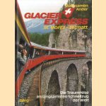 Glacier Express. Die Traumreise im langsamsten Schnellzug der Welt door Hans Eckart Rübesamen