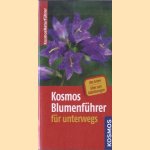 Kosmos Blumenführer Für Unterwegs door Heike Dorsch