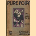 Pure folly. The story of those remarkable people. The follies door Fitzroy Gardner