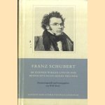 Franz Schubert im eigenen Wirken und in den Betrachtungen seiner Freunde
Willi Reich
€ 8,00