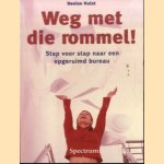 Weg met die rommel! Stap voor sta naar een opgeruimd bureau
Denise Hulst
€ 5,00