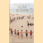 Boekenweekgeschenk 2018: Gezien de feiten
Griet Op de Beeck
€ 5,00