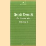 De tranen der ecclesia's door Gerrit Komrij