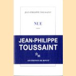 Nue
Jean-Philippe Toussaint
€ 10,00