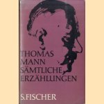 Sämtliche Erzählungen door Thomas Mann