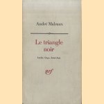 Le triangle noir - Laclos. Goya. Saint-Just
André Malraux
€ 10,00