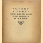 Rondom Vondel. Studiën over den dichter en zijn kring door J.F.M. Sterck