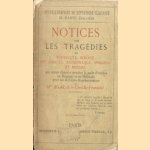 Notices sur les tragédies de Polyeucte, Horace, Brittanicus, Andromaque, Iphigénie et Phèdre. Qui seront données pendant le mois d'Octobre. Pour les dernières reprèsentation de Mlle Agar, de la Comédie-Française door Mlle Agar