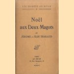 Noël aux Deux Magots
Jérôme et Jean Tharaud
€ 9,00