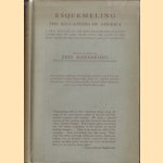 The Buccaneers of America. A True Account of the Most Remarkable Assaults Committed of Late Years Upon the Coasts of the West Indies by the Buccaneers of Jamaica and Tortuga
John Esquemeling
€ 30,00