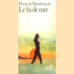 Le lis de mer
André Pieyre de Mandiargues
€ 5,00