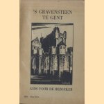 's-Gravensteen te Gent. Gids voor de bezoeker
diverse auteurs
€ 8,00