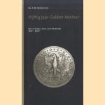 Vijftig jaar Gulden Adelaar. De culturele prijs van Deventer 1957-2007
Dr. C.M. Hogenstijn
€ 8,00