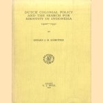 Dutch colonial policy and the search for identity in Indonesia, 1920-1931 door Eduard J.M. Schmutzer