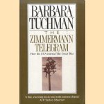 The Zimmermann Telegraph door Barbara W. Tuchman