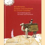 Wundersame Schätze und Geschöpfe im Grünen Gewölbe: Eine Entdeckungsreise für Kinder und Erwachsene door Claudia Syndram