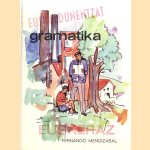 Euskaldunentzat oinarrizko gramatika door A. Fernando Mendizabal