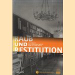 Raub und Restitution. Kulturgut aus jüdischem Besitz von 1933 bis heute door Inka Bertz e.a.