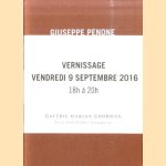 Giuseppe Penone: Ebbi - Avro'- Non ho. Vernissage vendredi 9 septembre 2016 18h à 20h door Guiseppe Penone e.a.