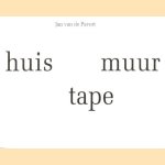 Jan van de Pavert: huis - muur - tape door Jan van de Pavert