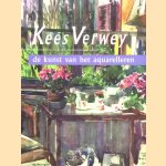 Kees Verwey: De kunst van het aquarelleren door Max van Rooy e.a.