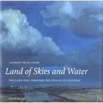 Land of skies and water. Holland seen through the eyes of its painters
Laurent Félix-Faure
€ 15,00