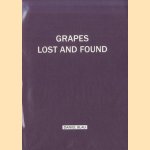 Grapes. Lost and Found door Daniel Blau