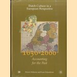 Dutch Culture in a European Perspective 5: Accounting for the Past 1650-2000 door Douwe Fokkema e.a.