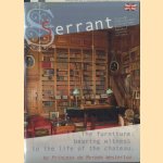 Serrant. The wealth of the collections at Serrant make it one of the best furnished chateaux in France. The furniture: bearing witness to the life of the chateau
Princess de Merode Westerloo
€ 5,00