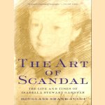 The Art of Scandal. The Life and Times of Isabella Stewart Gardner
Douglass Shand Tucci
€ 10,00